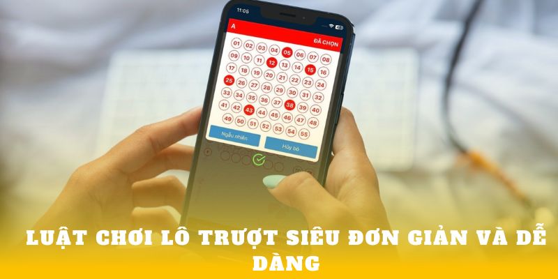 Luật chơi lô trượt siêu đơn giản và dễ dàng