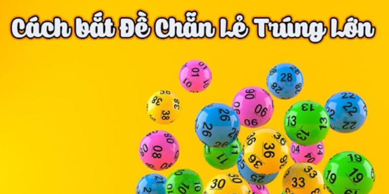 Các cách soi cầu dàn lô đề chẵn lẻ hiệu quả